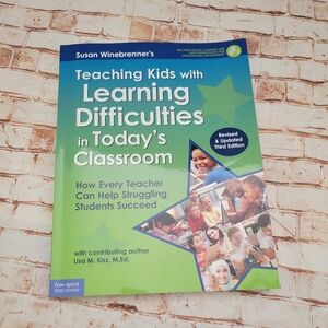 Teaching Kids with Learning Difficulties Lisa M. Kiss